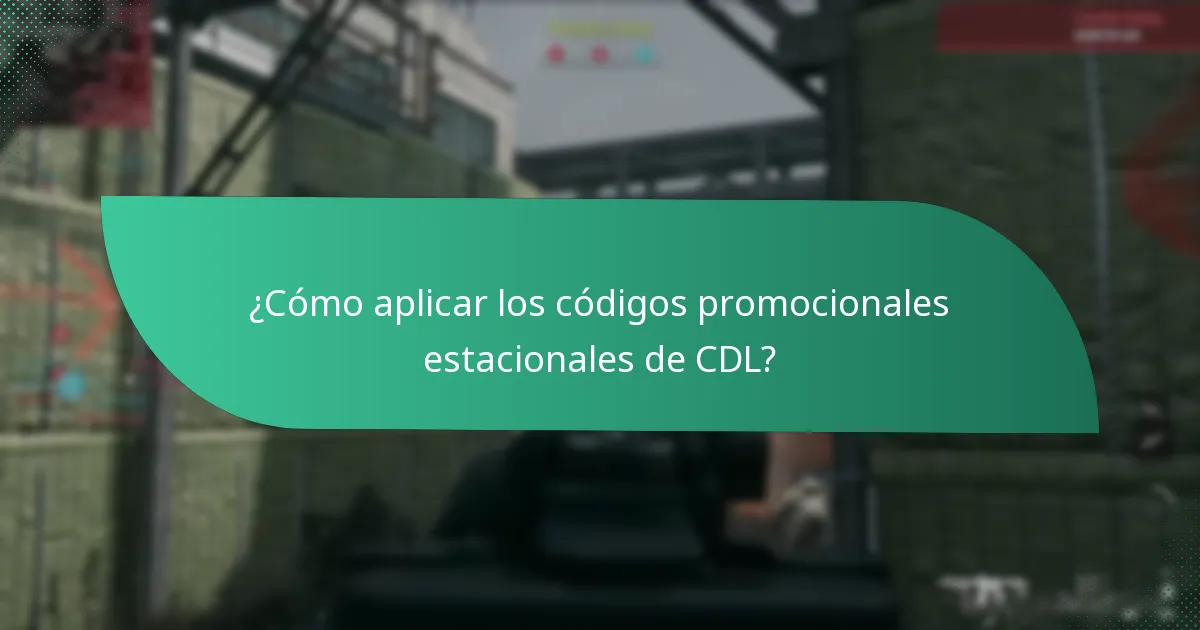¿Cómo encontrar los códigos promocionales estacionales de CDL actuales?