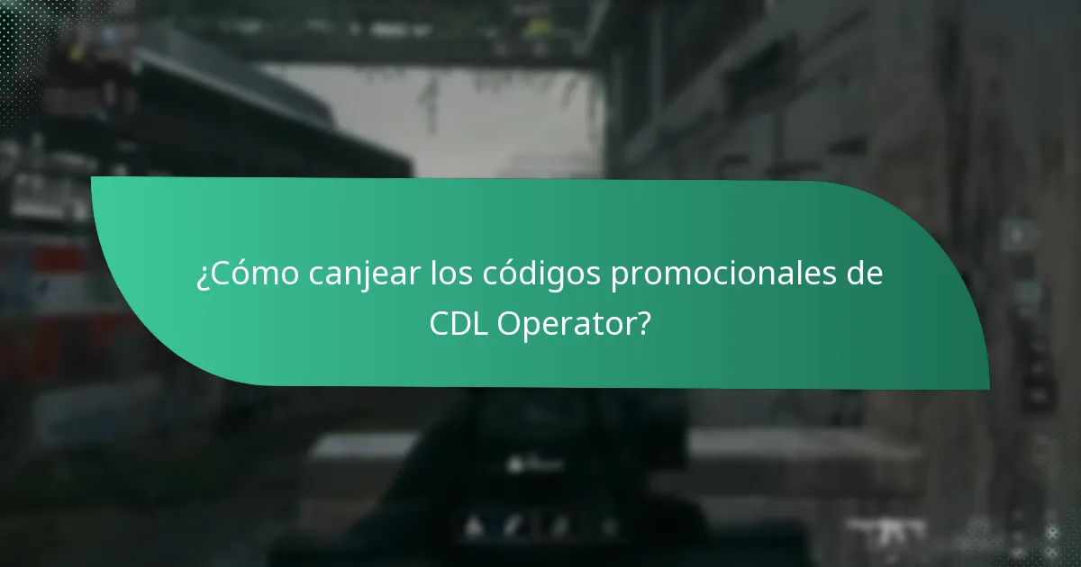 ¿Cómo canjear los códigos promocionales de CDL Operator?