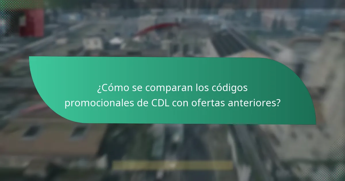 ¿Qué actualizaciones recientes afectan a los códigos promocionales de CDL?