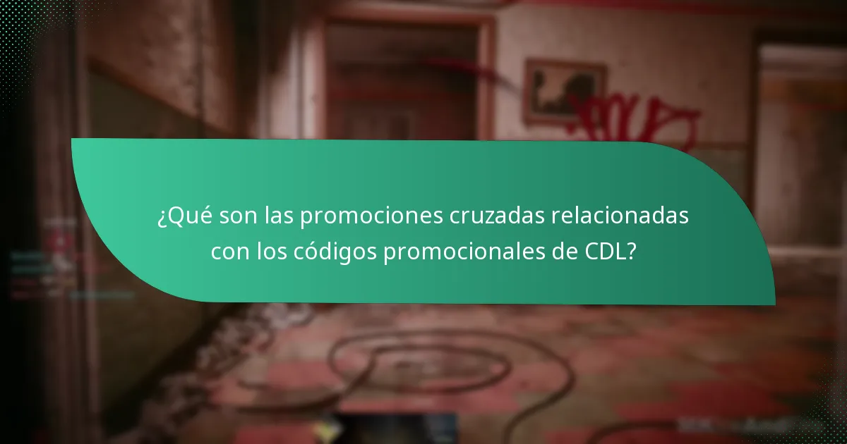 ¿Cómo mejoran las colaboraciones los códigos promocionales de CDL?